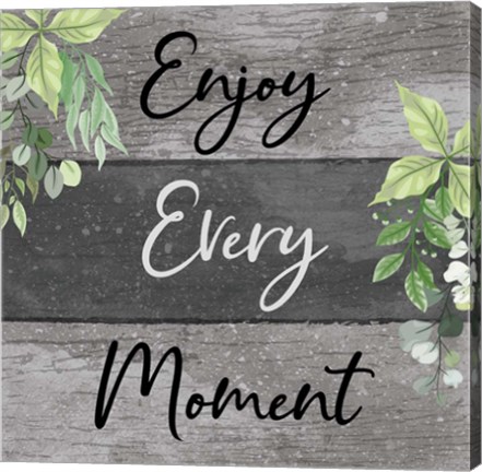 Framed Enjoy Every Moment Print