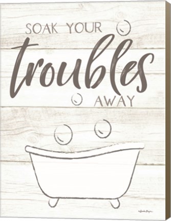 Framed Soak Your Troubles Away Print