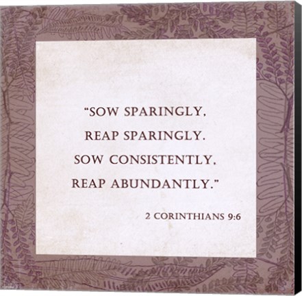 Framed Sow Sparingly 2 Corinthians 9:6 Print