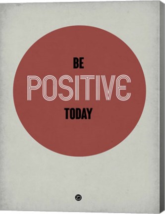 Framed Be Positive Today 1 Print