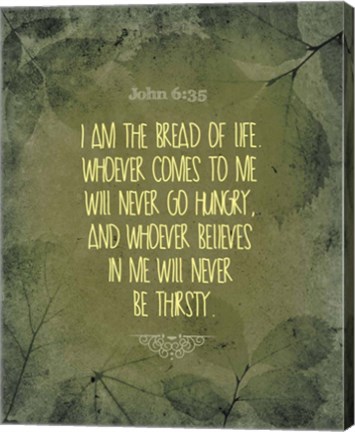 Framed John 6:35 I am the Bread of Life (Leaves) Print