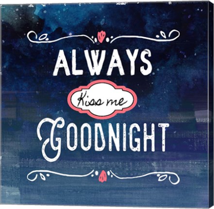 Framed Always Kiss Me Goodnight Blue Ombre Print