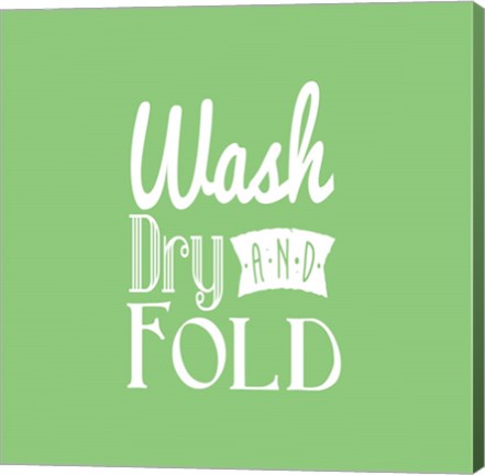 Framed Wash Dry And Fold Green Background Print