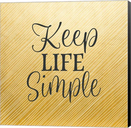 Framed Keep Life Simple Print