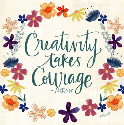 Framed Creativity Takes Courage Print