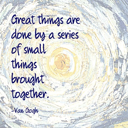 Framed Great Things -Van Gogh Quote 2 Print