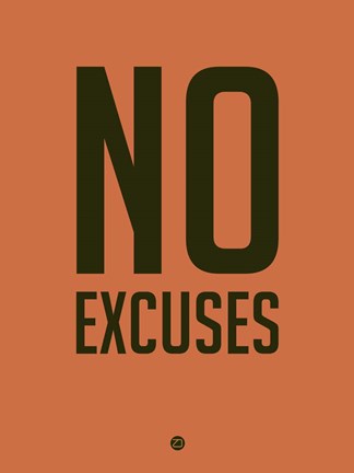 Framed No Excuses 3 Print