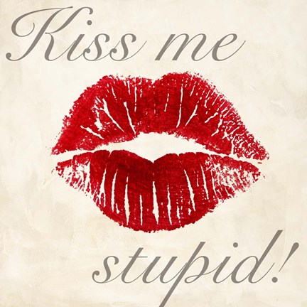 Framed Kiss Me Stupid! #1 Print