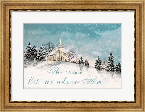 Framed Let Us Adore Him Print