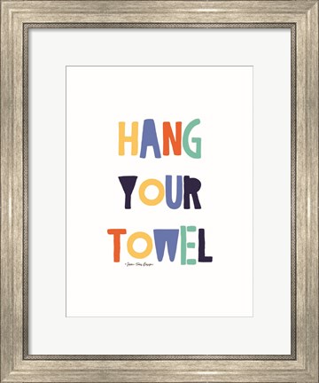 Framed Hang Your Towel Print