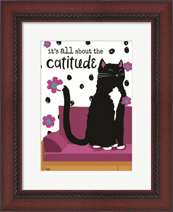 Framed It&#39;s All About the Cattitude Print