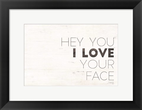 Framed Hey You Print