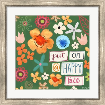 Framed Put on a Happy Face Print