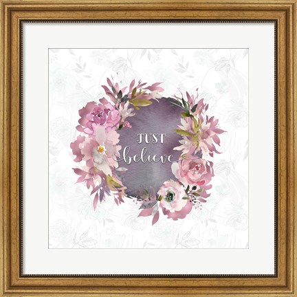 Framed Just Believe Print