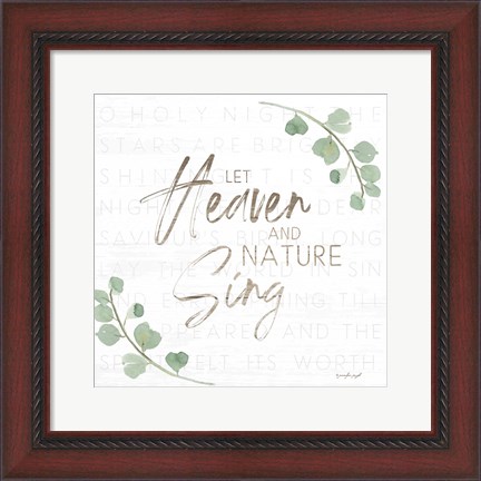 Framed Let Heaven and Nature Sing Print