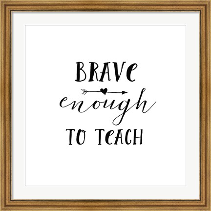 Framed Teacher Inspiration II Print