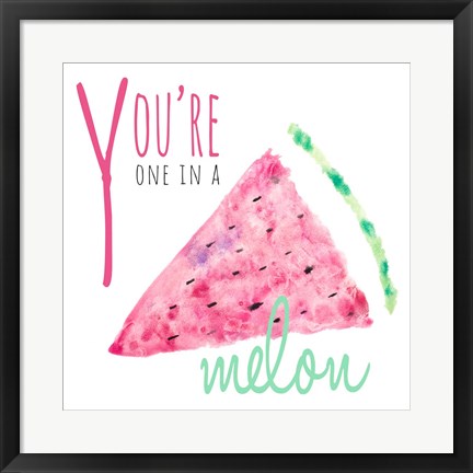 Framed You&#39;re One in a Melon Print