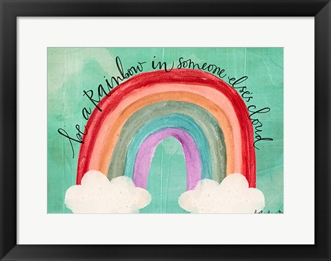 Framed Be a Rainbow Print