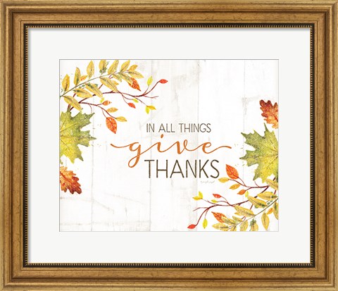 Framed In All Things Give Thanks Print