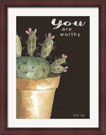 Framed You Are Worthy Cactus Print