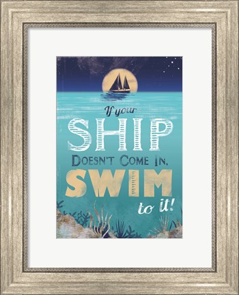 Framed Swim to Your Ship Print