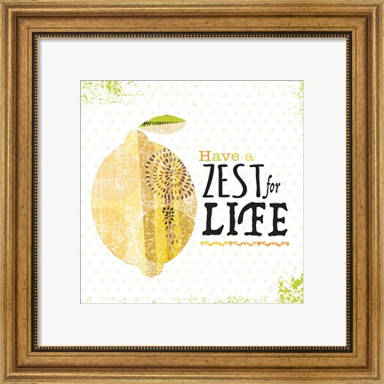 Framed Zest for Life Print