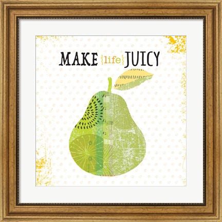 Framed Make Life Juicy Print