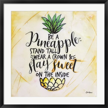 Framed Be a Pineapple Print