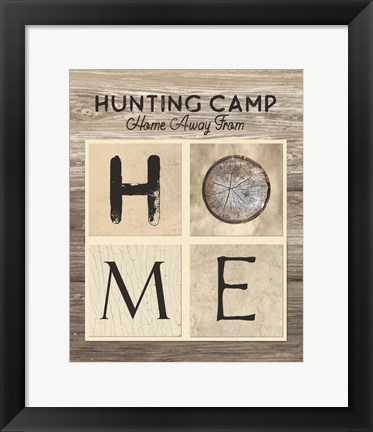 Framed Hunting Camp Home Away From Home Print