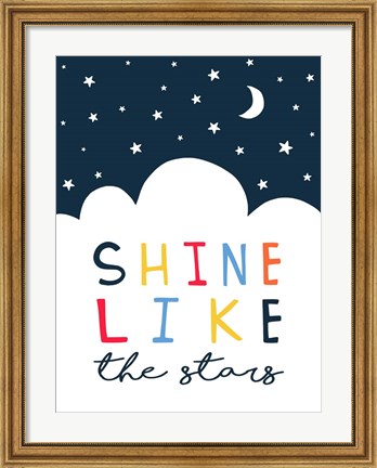 Framed Shine Like the Stars Print