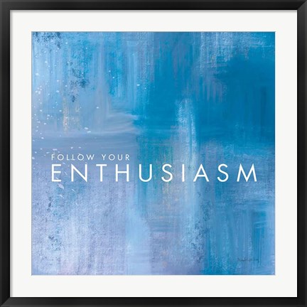 Framed Enthusiasm Print