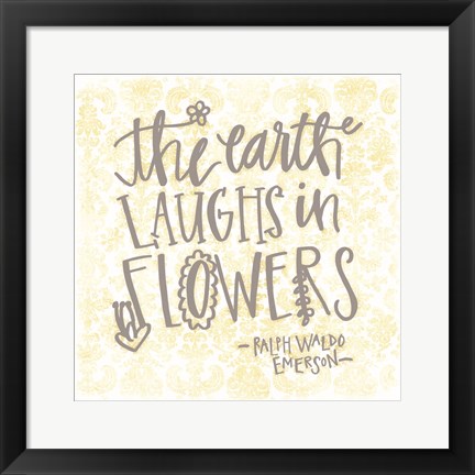 Framed Earth Laughs Print