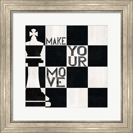 Framed Chessboard Sentiment I-Make your Move Print