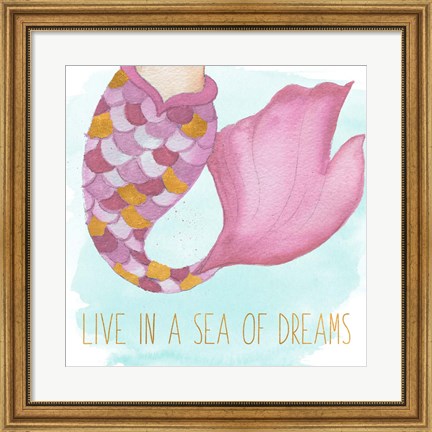 Framed Live In A Sea Of Dreams Print