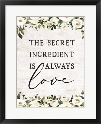 Framed Secret Ingredient is Always Love Print