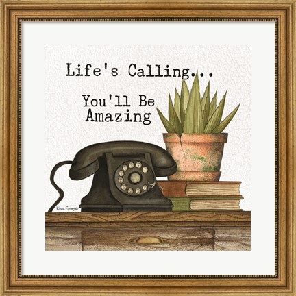 Framed Life&#39;s Calling Print