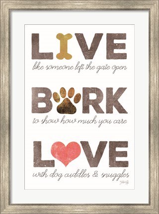 Framed Live, Bark, Love Print