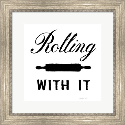 Framed Rolling With It Print