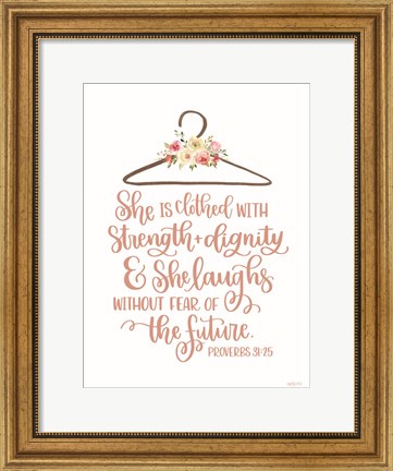 Framed Clothed with Strength &amp; Dignity Print