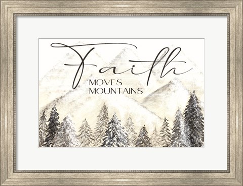 Framed Faith Moves Mountains Print