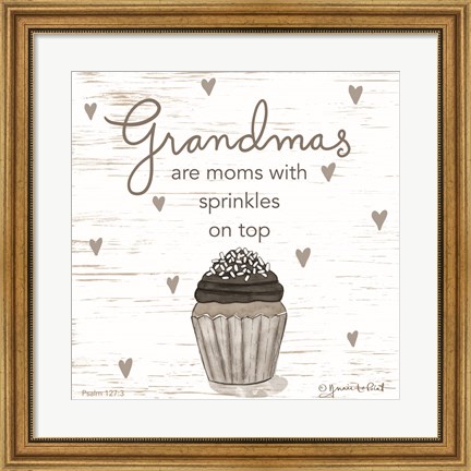 Framed Grandmas Are? Print