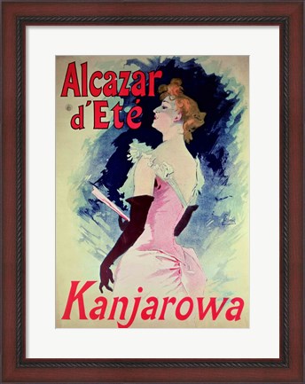 Framed Poster advertising Alcazar d&#39;Ete starring Kanjarowa Print