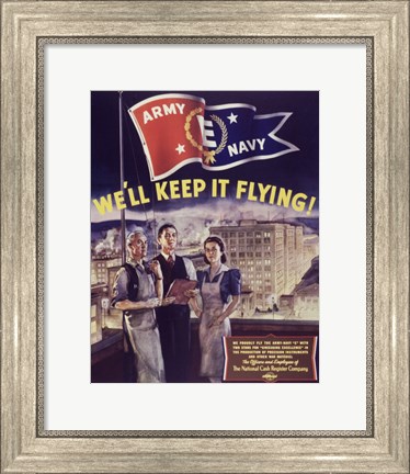 Framed We&#39;ll Keep it Flying Print