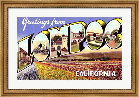 Framed Greetings from Lompoc California Print