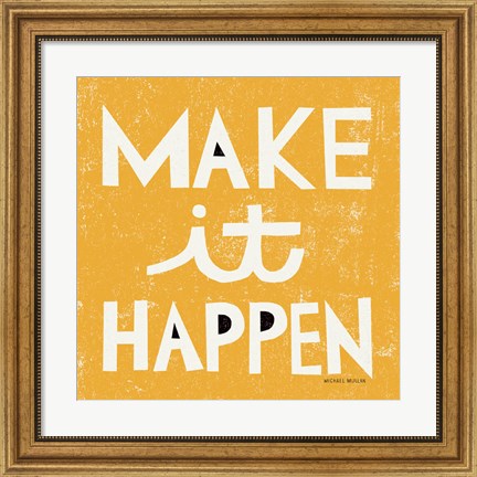 Framed Make it Happen Print