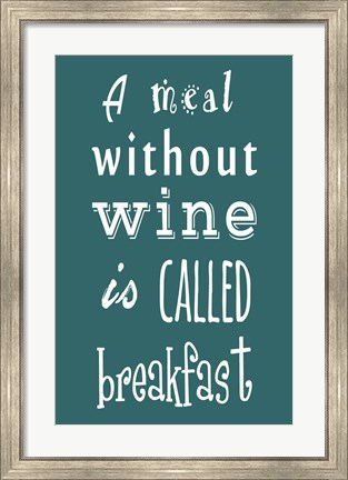 Framed Meal Without Wine - Teal Print
