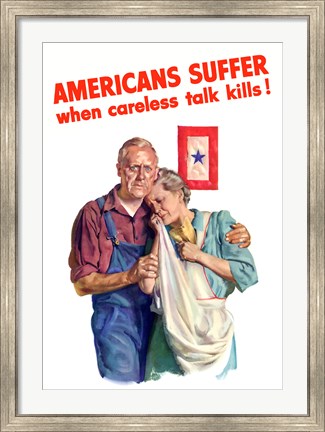 Framed Amiercans Suffer when Careless Talk Kills Print