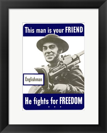 Framed This Man is Your Friend - Englishman Print