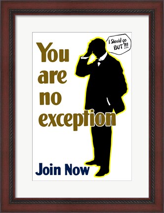 Framed You Are No Exception Print