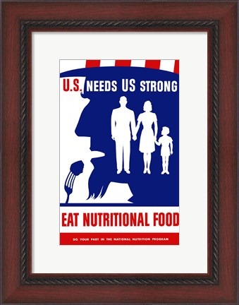 Framed U.S. Needs Us Strong Print